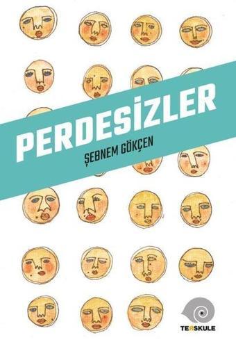 Perdesizler - Şebnem Gökçen - Ters Kule Yayınları