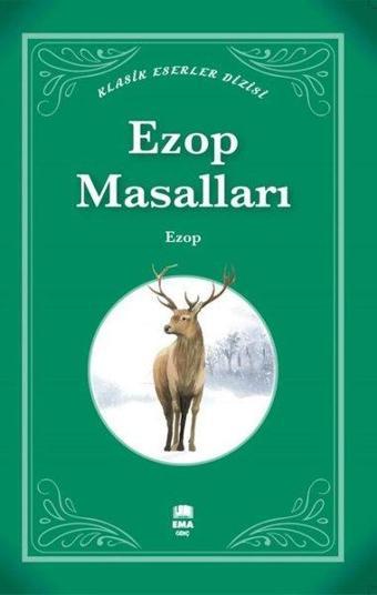 Ezop Masalları - Klasik Eserler Dizisi - Ezop  - Ema Genç