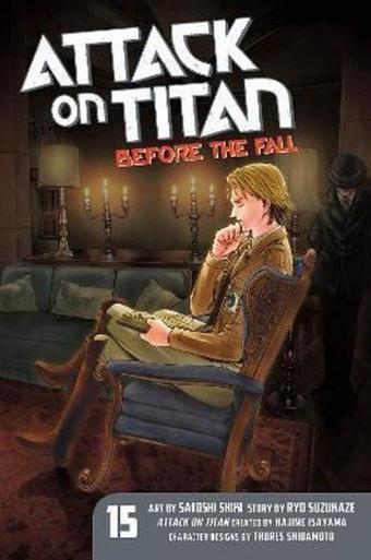 Attack On Titan: Before The Fall 15 - Satoshi Shiki - Kodansha Comics