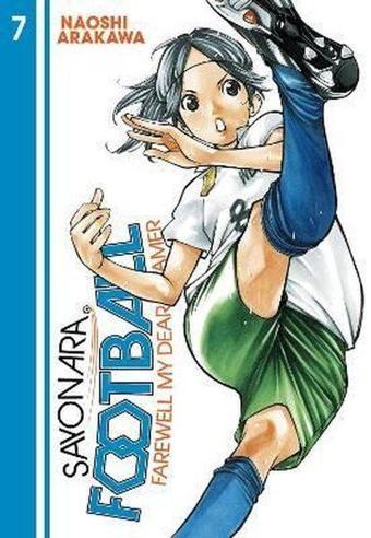 Sayonara Football 7: Farewell My Dear Cramer - Naoshi Arakawa - Seven Seas Entertainment, LLC