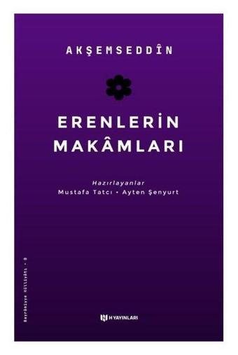 Erenlerin Makamları - Akşemseddin  - H Yayınları