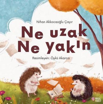 Ne Uzak Ne Yakın - Nihan Akkocaoğlu Çayir - Masalperest