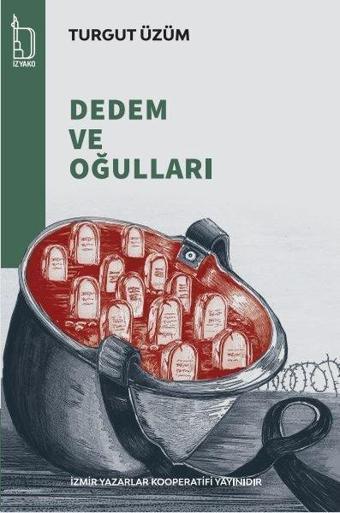 Dedem ve Oğulları - Turgut Üzüm - İzyako