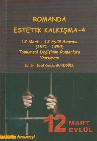 Romanda Estetik Kalkışma - 4 - Kolektif  - İnsancıl Yayınları