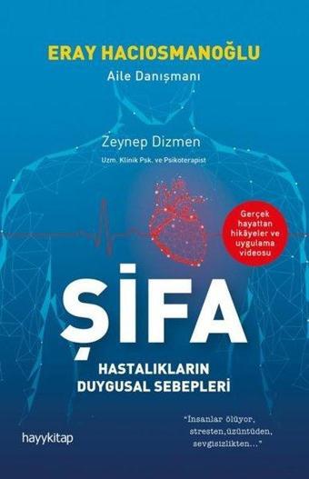 Şifa - Hastalıkların Duygusal Sebepleri - Eray Hacıosmanoğlu - Hayykitap