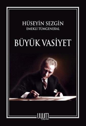 Büyük Vasiyet - Hüseyin Sezgin - Uyum Yayıncılık