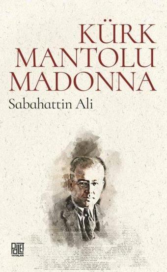 Kürk Mantolu Madonna - Sabahattin Ali - Palet Yayınları