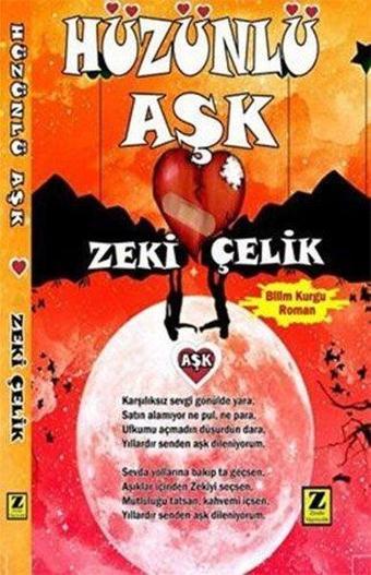 Hüzünlü Aşk - Zeki Çelik - Zinde Yayınevi