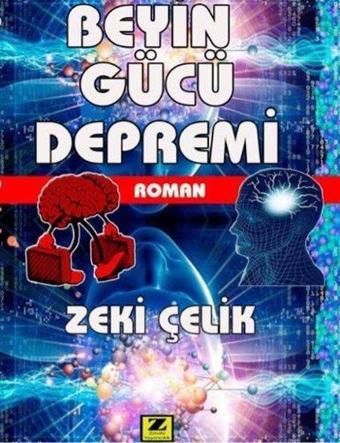 Beyin Gücü Depremi - Zeki Çelik - Zinde Yayınevi