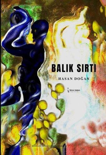 Balık Sırtı - Hasan Doğan - İkinci Adam Yayınları