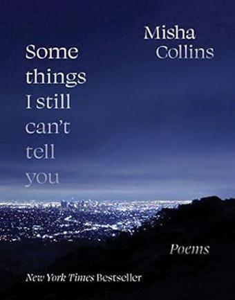 Some Things I Still Can't Tell You - Kolektif  - Ann Anchustegui