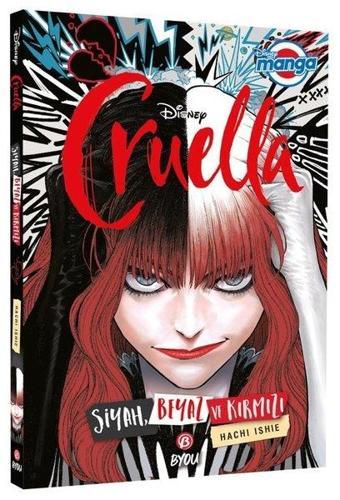 Disney Manga Cruella - Siyah Beyaz ve Kırmızı - Hachi Ishie - Beta Byou