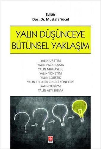 Yalın Düşünceye Bütünsel Yaklaşım - Mustafa Yücel - Ekin Basım Yayın