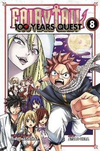 FAIRY TAIL: 100 Years Quest 8 - Hiro Mashima - Kodansha International