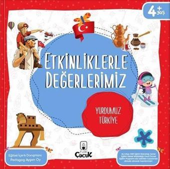 Etkinliklerle Değerlerimiz - Yurdumuz Türkiye 4+ - Ayşen Oy - Floki Çocuk