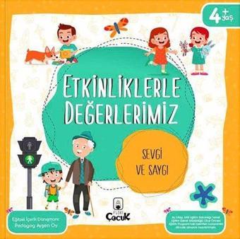 Etkinliklerle Değerlerimiz - Sevgi ve Saygı 4+ - Ayşen Oy - Floki Çocuk