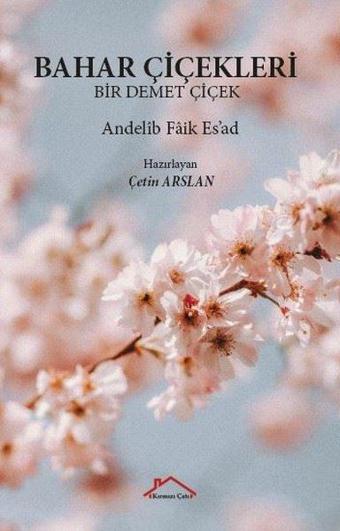Bahar Çiçekleri - Bir Demet Çiçek - Andelib Faik Es'ad - Kırmızı Çatı