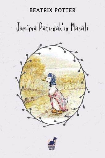 Jemima Patırdak'ın Masalı - Beatrix Potter - Dinozor Çocuk