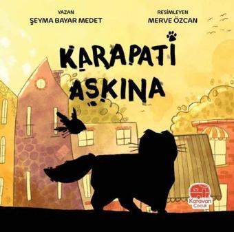 Karapati Aşkına - Şeyma Bayar Medet - Karavan Çocuk