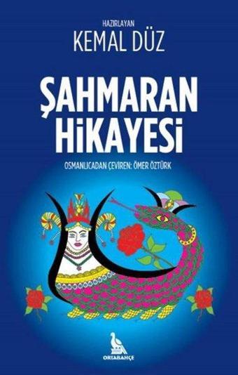 Şahmaran Hikayesi - Kolektif  - Orta Bahçe Yayınları