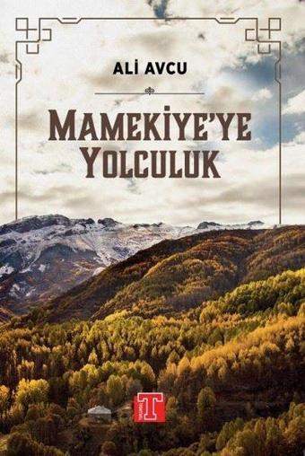 Mameki'ye Yolculuk - Ali Avcu - Toplumsal Kitap