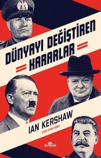 Dünyayı Değiştiren Kararlar - İan Kershaw - Kronik Kitap