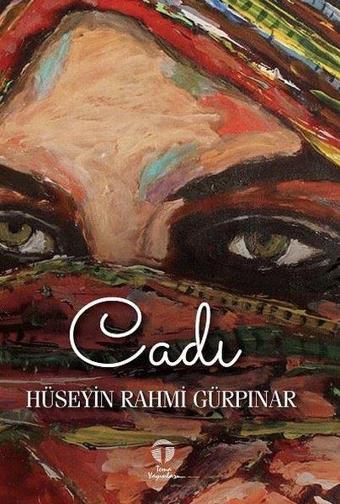 Cadı - Hüseyin Rahmi Gürpınar - Tema Yayınları