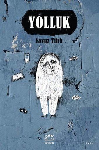 Yolluk - Yavuz Türk - İletişim Yayınları