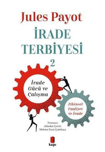 İrade Terbiyesi - 2 - Jules Payot - Kapı Yayınları