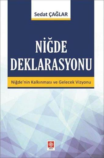 Niğde Deklarasyonu - Sedat Çağlar - Ekin Basım Yayın
