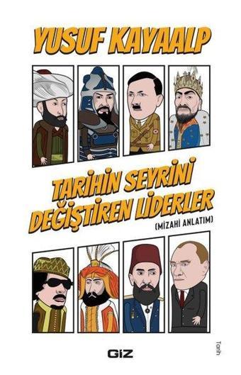 Tarihin Seyrini Değiştiren Liderler - Mizahi Anlatım - Yusuf Kayaalp - GİZ