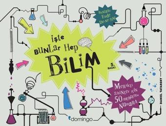 İşte Bunlar Hep Bilim - Bahadır Erşık - Domingo Yayınevi