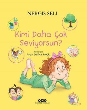 Kimi Daha Çok Seviyorsun - Nergis Seli - Yapı Kredi Yayınları