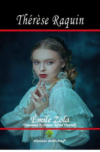 Therese Raquin - Emile Zola - Platanus Publishing