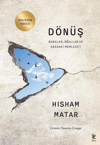 Dönüş - Babalar Oğullar ve Aradaki Memleket - Hisham Matar - Siren Yayınları