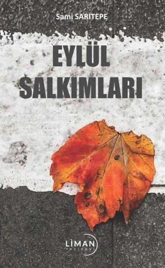 Eylül Salkımları - Sami Sarıtepe - Liman Yayınevi