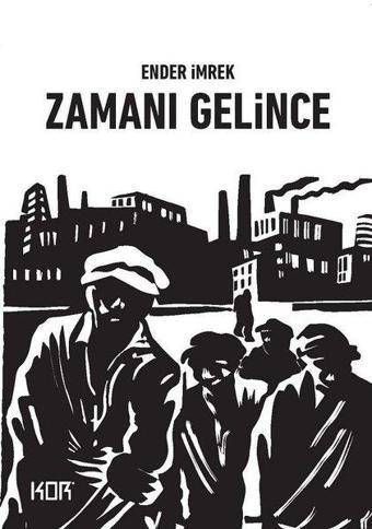 Zamanı Gelince - Ender İmrek - Kor Kitap