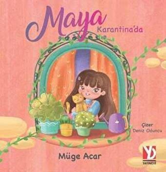 Maya Karantina'da - Müge Acar - Yazardan Direkt