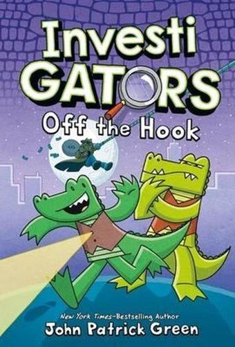 InvestiGators: Off the Hook : 3 - John Patrick Green - First Second