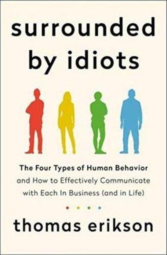 Surrounded by Idiots - Thomas Erikson - St Martin's Press