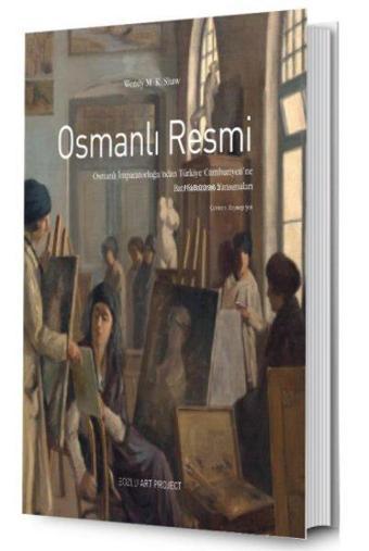 Osmanlı Resmi - Wendy. M. K. Shaw - Bozlu Art Project