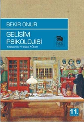 Gelişim Psikolojisi - Bekir Onur - İmge Kitabevi