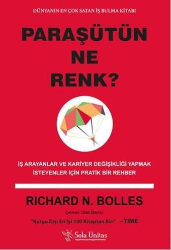 Paraşütün Ne Renk? - Richard N. Bolles - Sola Unitas