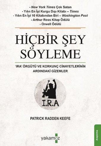 Hiçbir Şey Söyleme - Patrick Radden Keefe - Yakamoz Yayınları