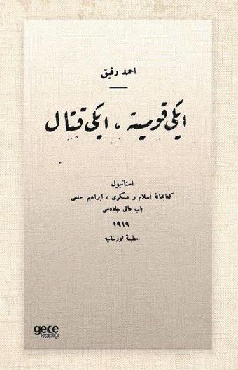 İki Komite Iki Kıtal - Osmanlıca - Ahmed Refik - Gece Kitaplığı