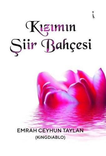 Kızımın Şiir Bahçesi - Emrah Ceyhun Taylan - İkinci Adam Yayınları