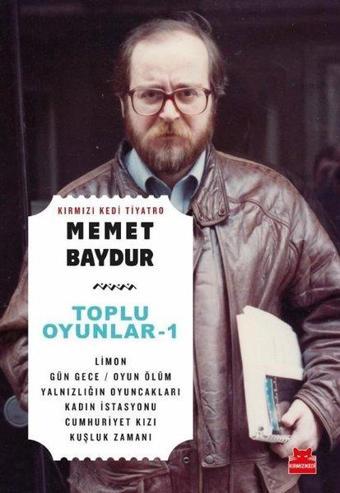Toplu Oyunlar - 1 - Memet Baydur - Kırmızı Kedi Yayınevi