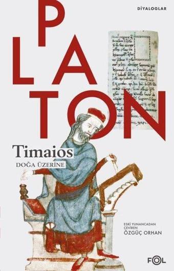 Timaios - Doğa Üzerine - Platon  - Fol Kitap