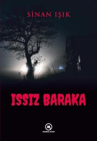 Issız Baraka - Sinan Işık - Mandal Kitap