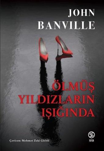 Ölmüş Yıldızların Işığında - John Banville - Sia